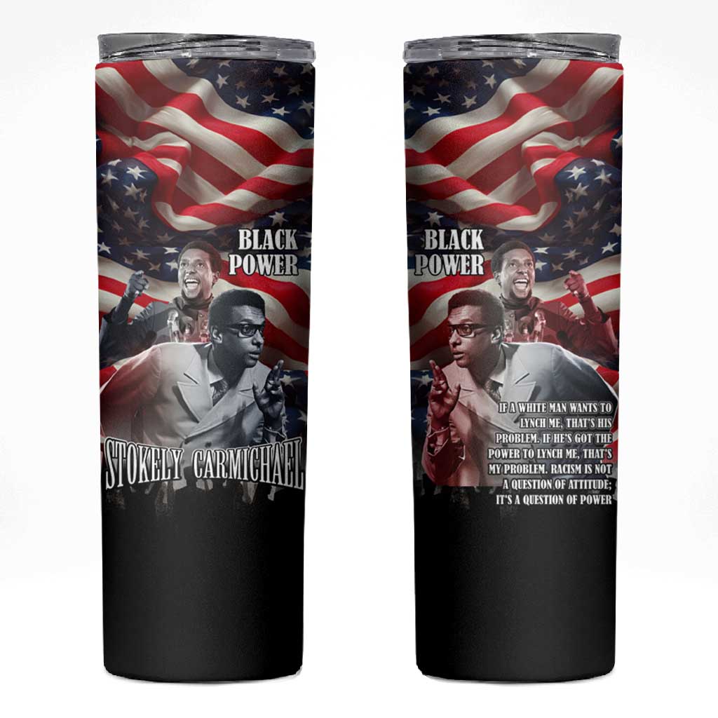 Stokely Carmichael Skinny Tumbler American Flag Background Black Power Quote Civil Rights Leader Powerful Speech - African Pride