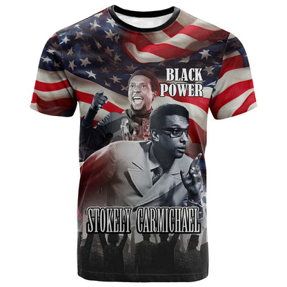 Stokely Carmichael T shirt American Flag Background Black Power Quote Civil Rights Leader Powerful Speech - African Pride