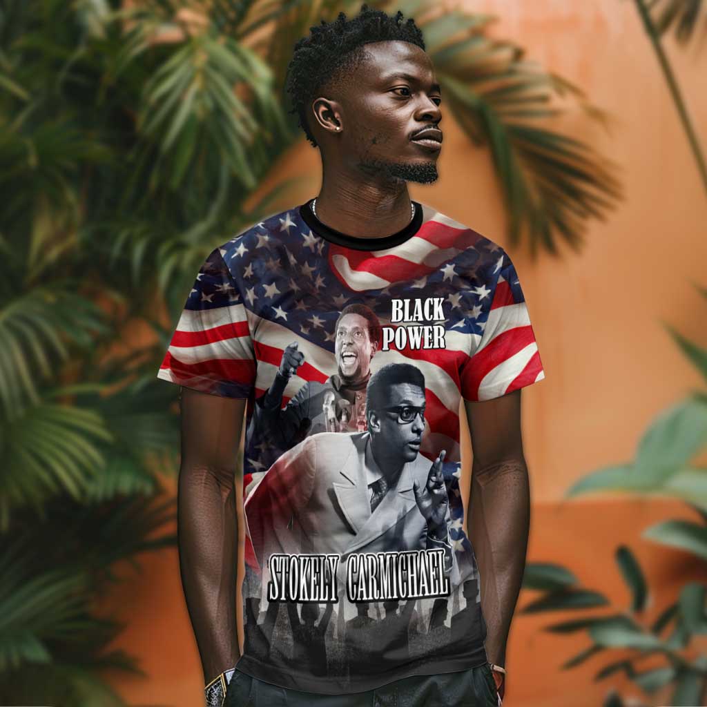 Stokely Carmichael T shirt American Flag Background Black Power Quote Civil Rights Leader Powerful Speech - African Pride