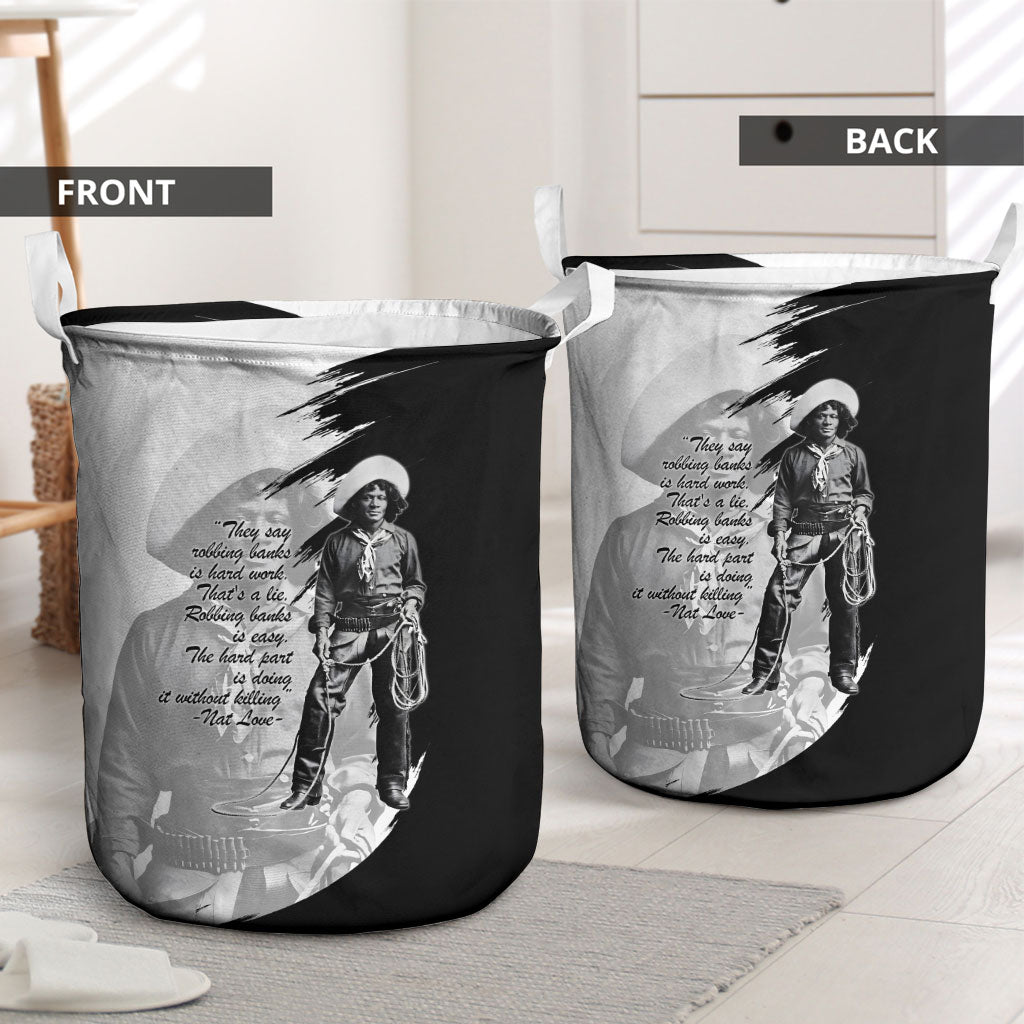Nat Love Laundry Basket Deadwood Dick Legendary Black Cowboy - Famous Outlaw Quote