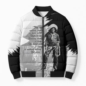 Nat Love Bomber Puffer Jacket Deadwood Dick Legendary Black Cowboy - Famous Outlaw Quote