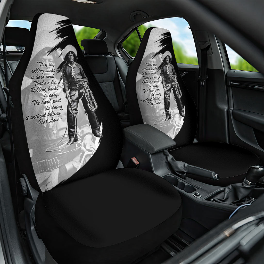 Nat Love Car Seat Cover Deadwood Dick Legendary Black Cowboy - Famous Outlaw Quote