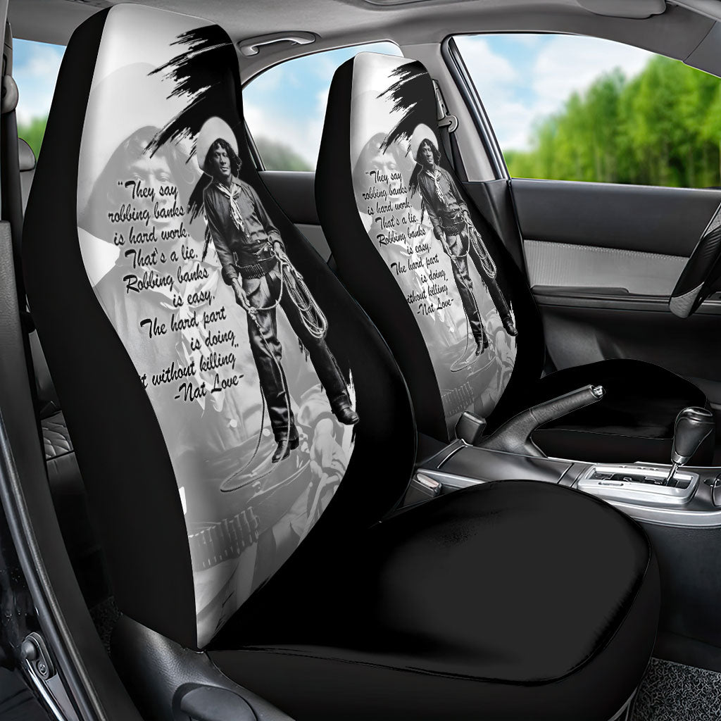 Nat Love Car Seat Cover Deadwood Dick Legendary Black Cowboy - Famous Outlaw Quote