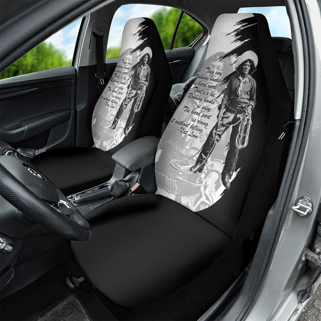 Nat Love Car Seat Cover Deadwood Dick Legendary Black Cowboy - Famous Outlaw Quote