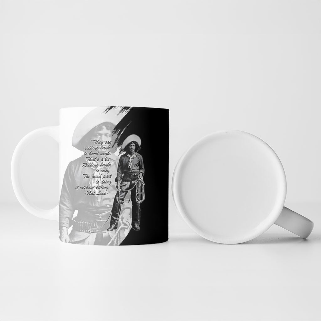 Nat Love Ceramic Mug Deadwood Dick Legendary Black Cowboy - Famous Outlaw Quote