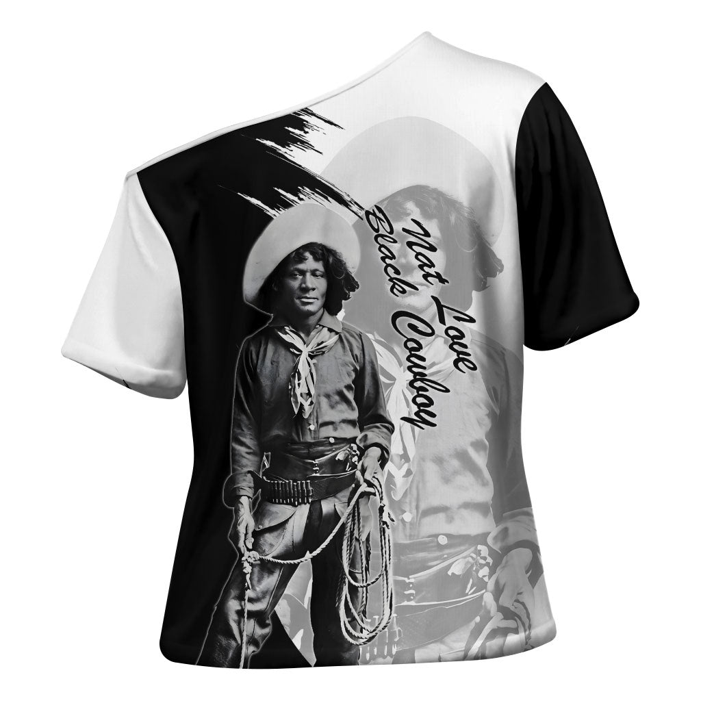 Nat Love Cross Shoulder Shirt Deadwood Dick Legendary Black Cowboy - Famous Outlaw Quote