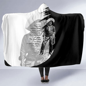 Nat Love Hooded Blanket Deadwood Dick Legendary Black Cowboy - Famous Outlaw Quote