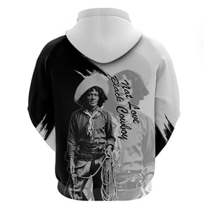 Nat Love Hoodie Deadwood Dick Legendary Black Cowboy - Famous Outlaw Quote