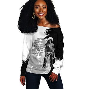 Nat Love Off Shoulder Sweater Deadwood Dick Legendary Black Cowboy - Famous Outlaw Quote