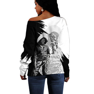 Nat Love Off Shoulder Sweater Deadwood Dick Legendary Black Cowboy - Famous Outlaw Quote