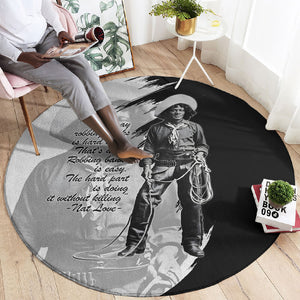 Nat Love Round Carpet Deadwood Dick Legendary Black Cowboy - Famous Outlaw Quote