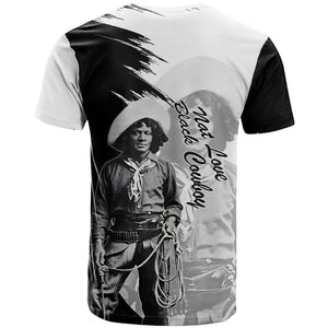 Nat Love T shirt Deadwood Dick Legendary Black Cowboy - Famous Outlaw Quote