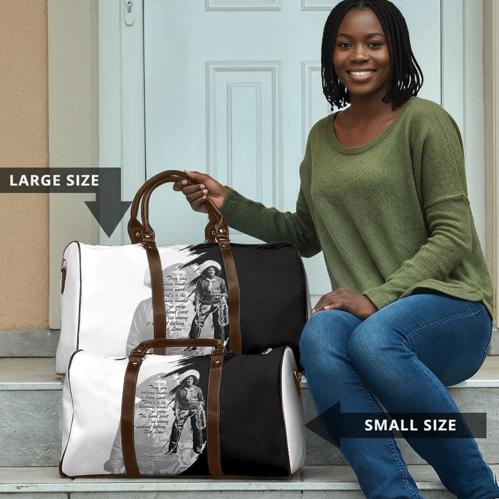 Nat Love Travel Bag Deadwood Dick Legendary Black Cowboy - Famous Outlaw Quote