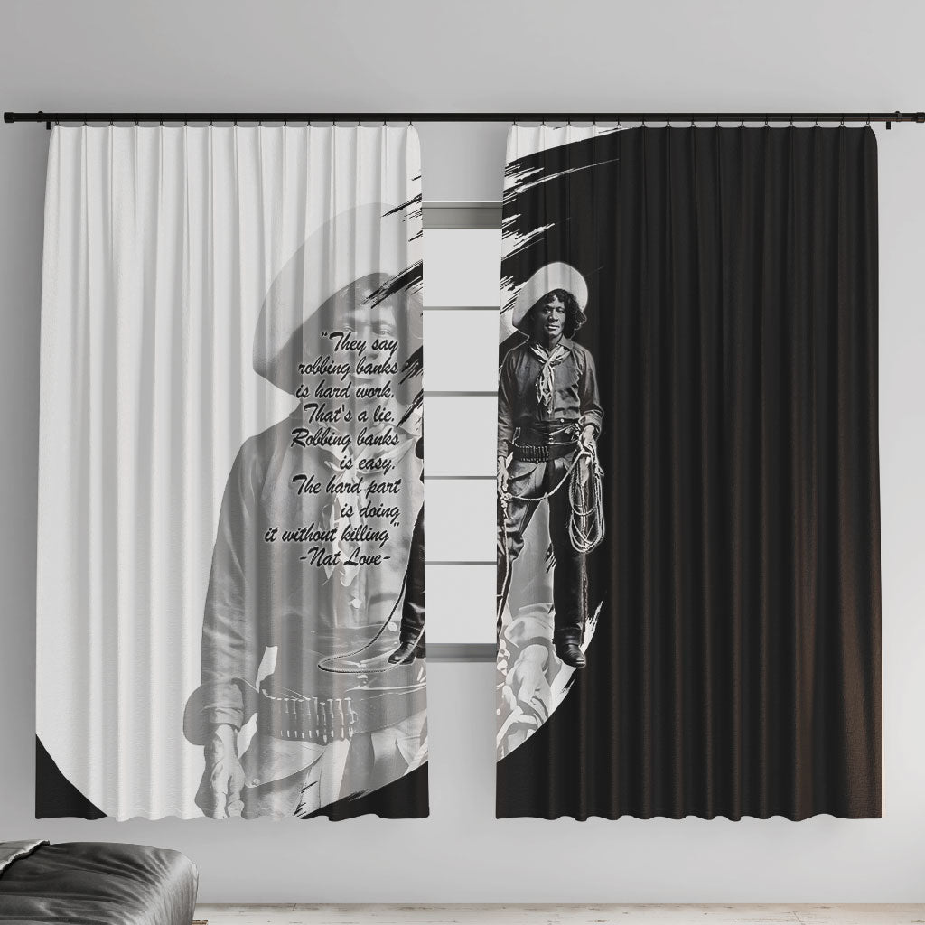 Nat Love Window Curtain Deadwood Dick Legendary Black Cowboy - Famous Outlaw Quote