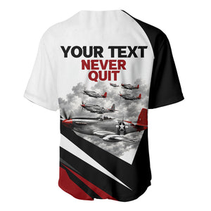 Personalized Tuskegee Airmen Baseball Jersey Red Tails P-51 Mustang WWII Aviation Never Quit