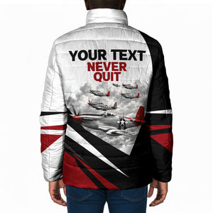 Personalized Tuskegee Airmen Padded Jacket Red Tails P-51 Mustang WWII Aviation Never Quit