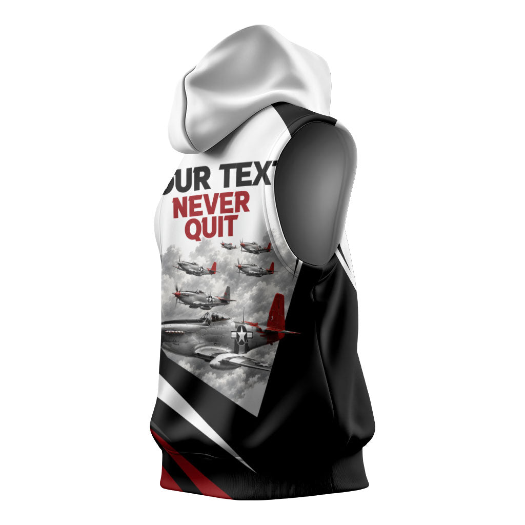 Personalized Tuskegee Airmen Sleeveless Hoodie Red Tails P-51 Mustang WWII Aviation Never Quit