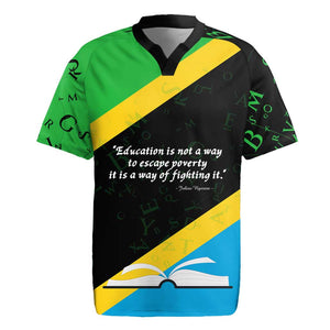 Julius Nyerere Rugby Jersey Education is a Way of Fighting Poverty Quote and Tanzanian Flag Alphabet - African Pride