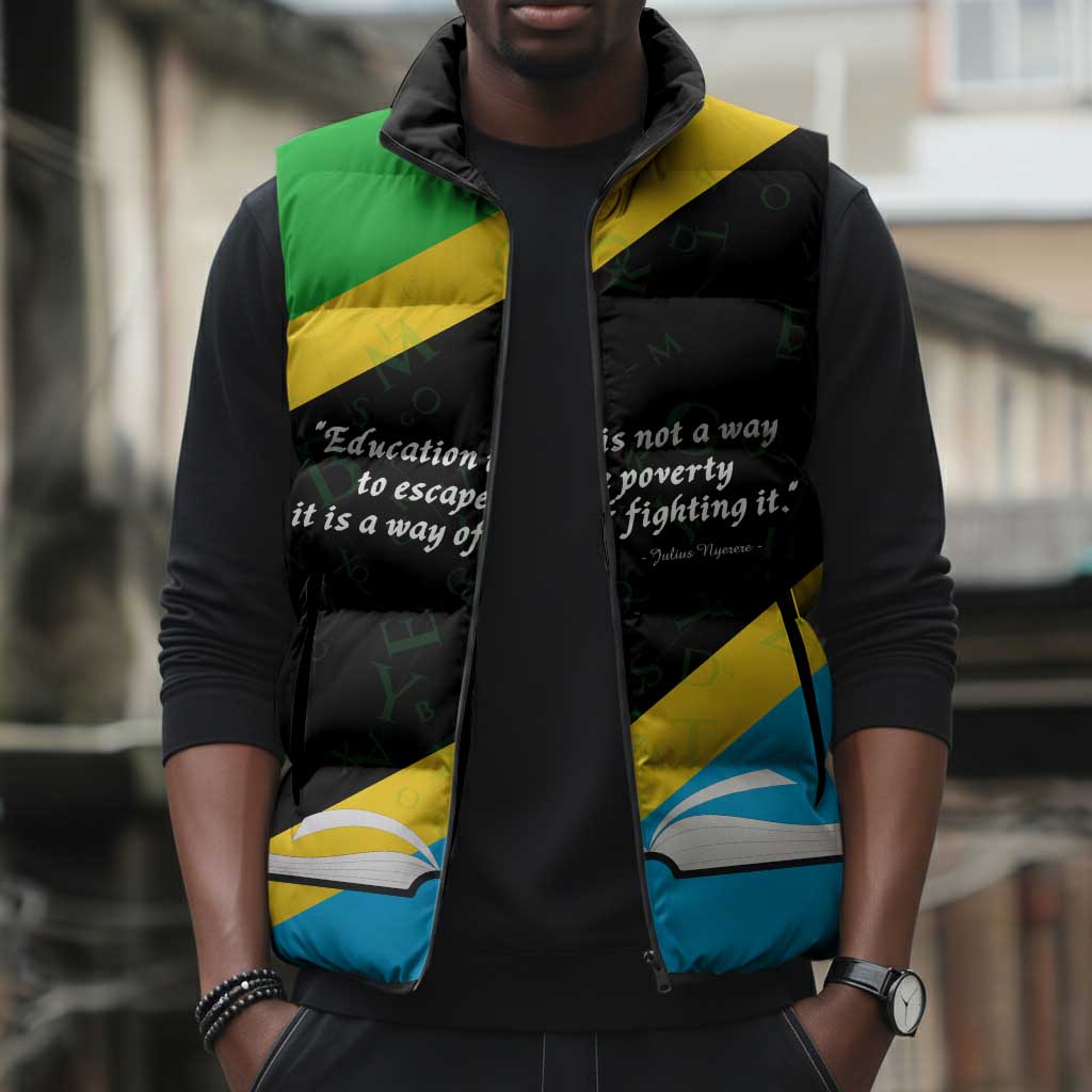 Julius Nyerere Sleeveless Puffer Jacket Education is a Way of Fighting Poverty Quote and Tanzanian Flag Alphabet - African Pride