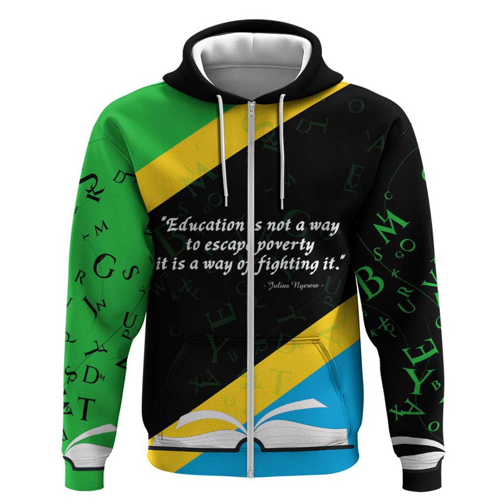 Julius Nyerere Zip Hoodie Education is a Way of Fighting Poverty Quote and Tanzanian Flag Alphabet - African Pride