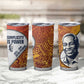 Julius Nyerere Tumbler Cup with Smiling Portrait, Tribal Pattern and Simplicity is Power Quote - African Pride