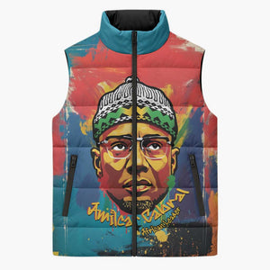 Amilcar Cabral Sleeveless Puffer Jacket Armed Activist Quote Raised Fist African Liberation Tribute - Colorful Paint Stroke - African Pride
