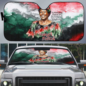 Wangari Maathai Auto Sun Shade Kenyan Flag Watercolor Style - Environmental Quote Planting Trees Tribute Eco-Activism - African Pride