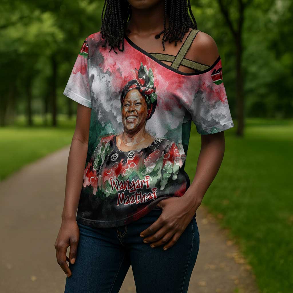 Wangari Maathai Cross Shoulder Shirt Kenyan Flag Watercolor Style - Environmental Quote Planting Trees Tribute Eco-Activism - African Pride