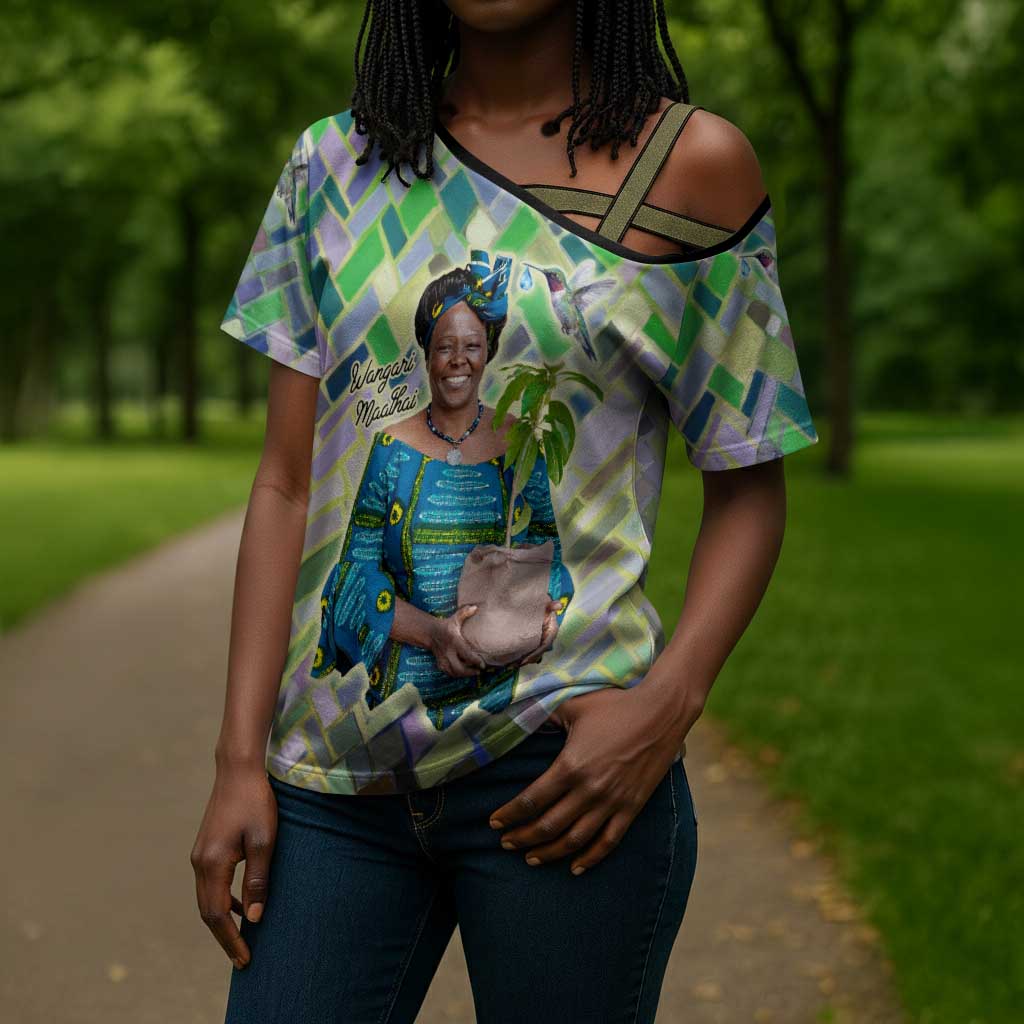 Wangari Maathai Cross Shoulder Shirt Hummingbird Quote Tree Planting Theme Environmental Justice Tribute - African Pride