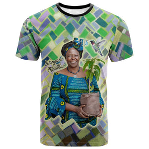 Wangari Maathai T shirt Hummingbird Quote Tree Planting Theme Environmental Justice Tribute - African Pride