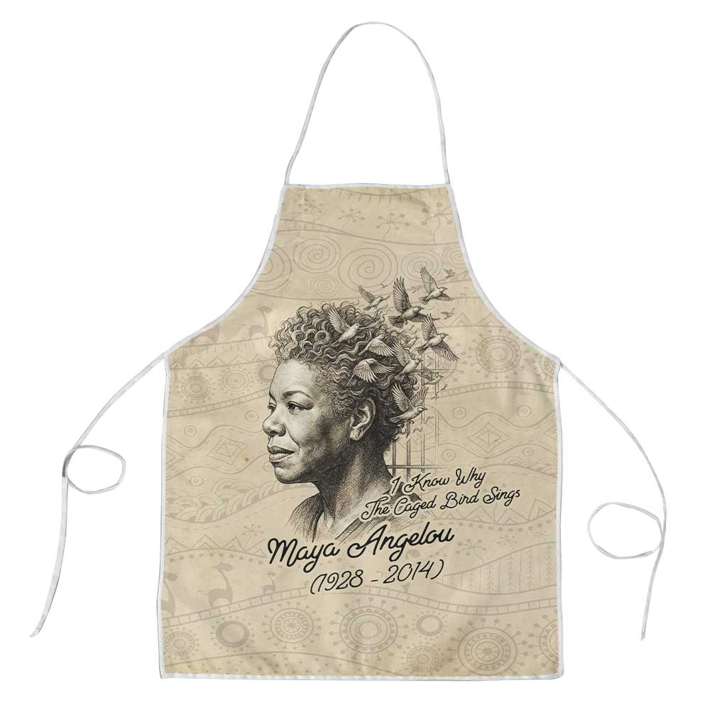 Maya Angelou Apron I Know Why The Caged Bird Sings - African Pride