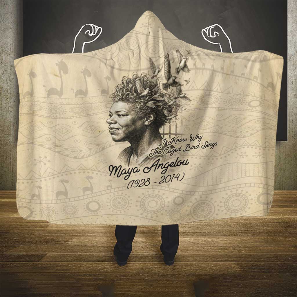 Maya Angelou Hooded Blanket I Know Why The Caged Bird Sings - African Pride