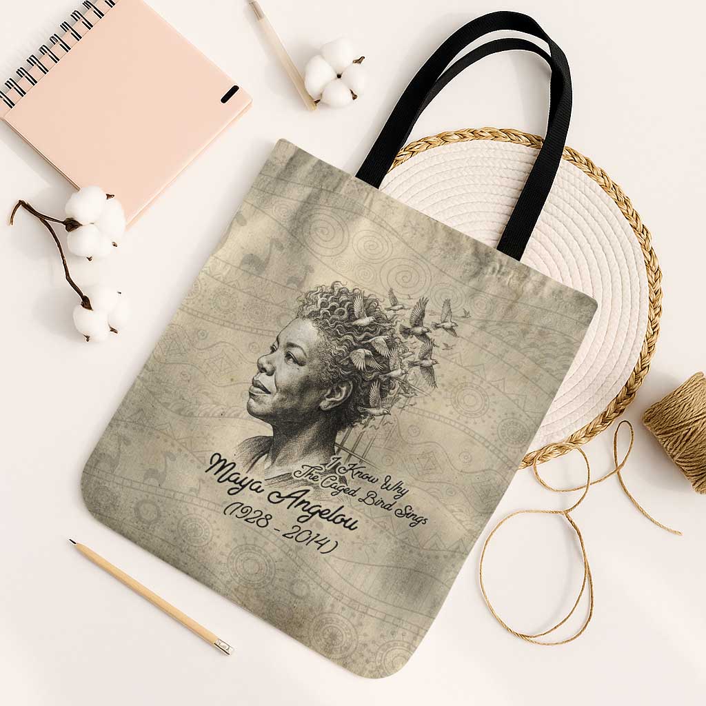 Maya Angelou Tote Bag I Know Why The Caged Bird Sings - African Pride