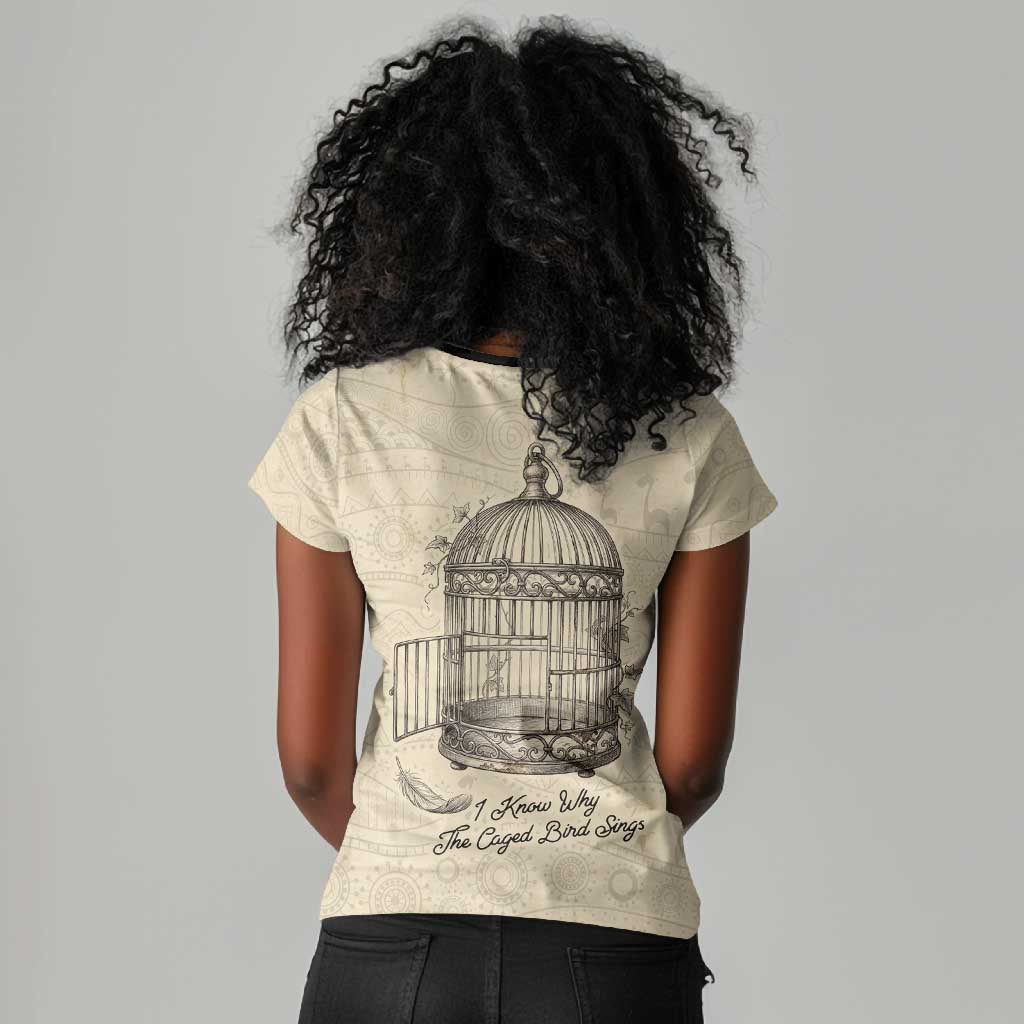 Maya Angelou Women V-Neck T-Shirt I Know Why The Caged Bird Sings - African Pride