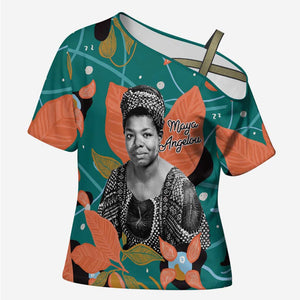 Maya Angelou Cross Shoulder Shirt Inspirational Quote Design Vibrant Teal and Orange Leaf Motif - African Pride