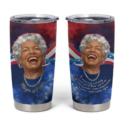 Maya Angelou Tumbler Cup Inspirational Life Mission Quote Celebration of Joy Passion and Compassion - African Pride