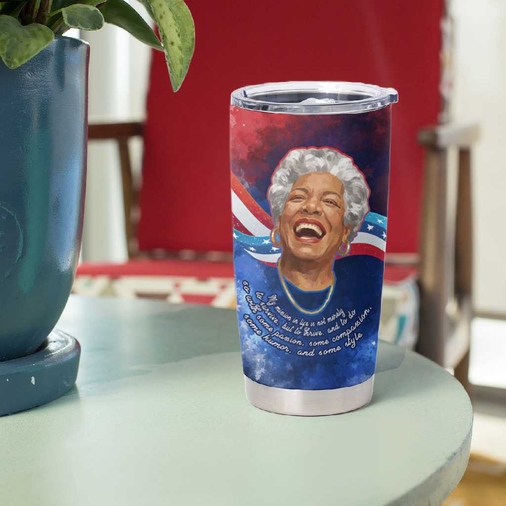 Maya Angelou Tumbler Cup Inspirational Life Mission Quote Celebration of Joy Passion and Compassion - African Pride