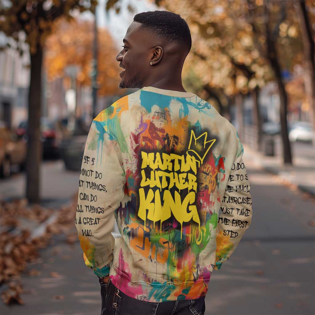 Martin Luther King Graffiti Afro Sweatshirt Colorful Spray Paint Quotes and Crown - African Pride