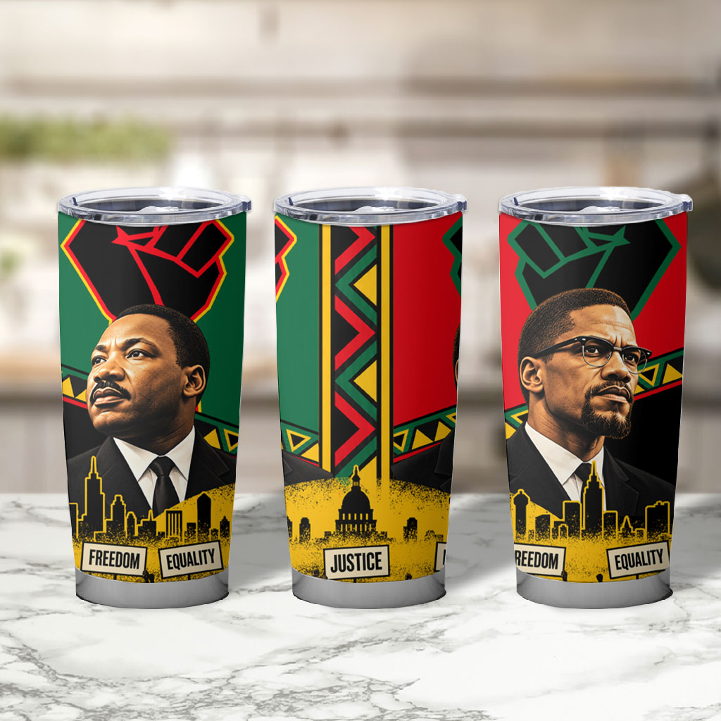 Martin Luther King Jr And Malcolm X Tumbler Cup Civil Rights Leaders - Black History Equality Freedom March