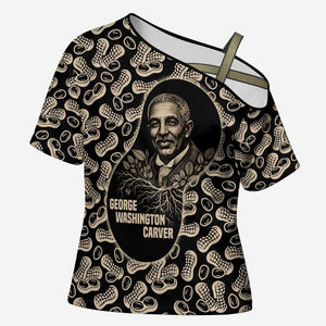George Washington Carver Cross Shoulder Shirt Peanut From Soil Comes Knowledge Quote and Agricultural Roots - African Pride