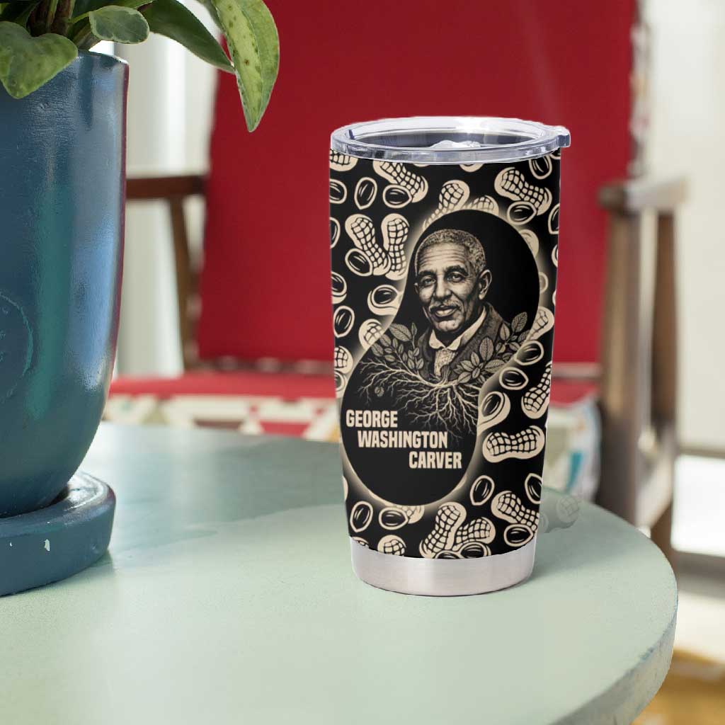 George Washington Carver Tumbler Cup Peanut From Soil Comes Knowledge Quote and Agricultural Roots - African Pride