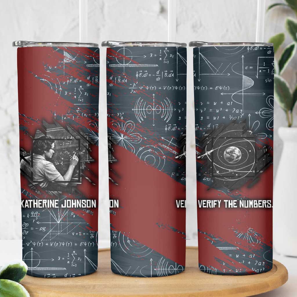 Katherine Johnson Skinny Tumbler with Chalkboard Math Scene, Verify the Numbers Quote and Space Orbit - African Pride