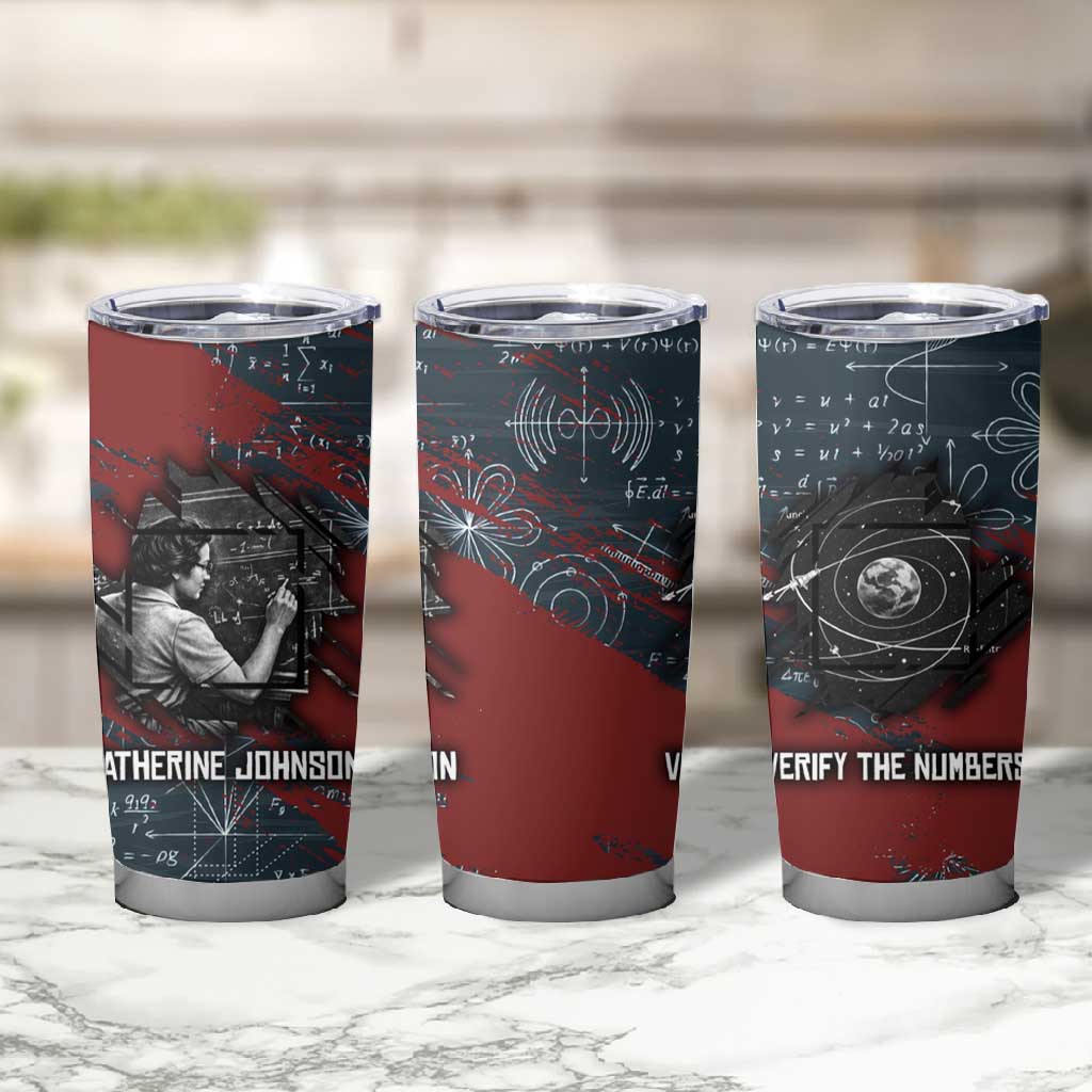 Katherine Johnson Tumbler Cup with Chalkboard Math Scene, Verify the Numbers Quote and Space Orbit - African Pride