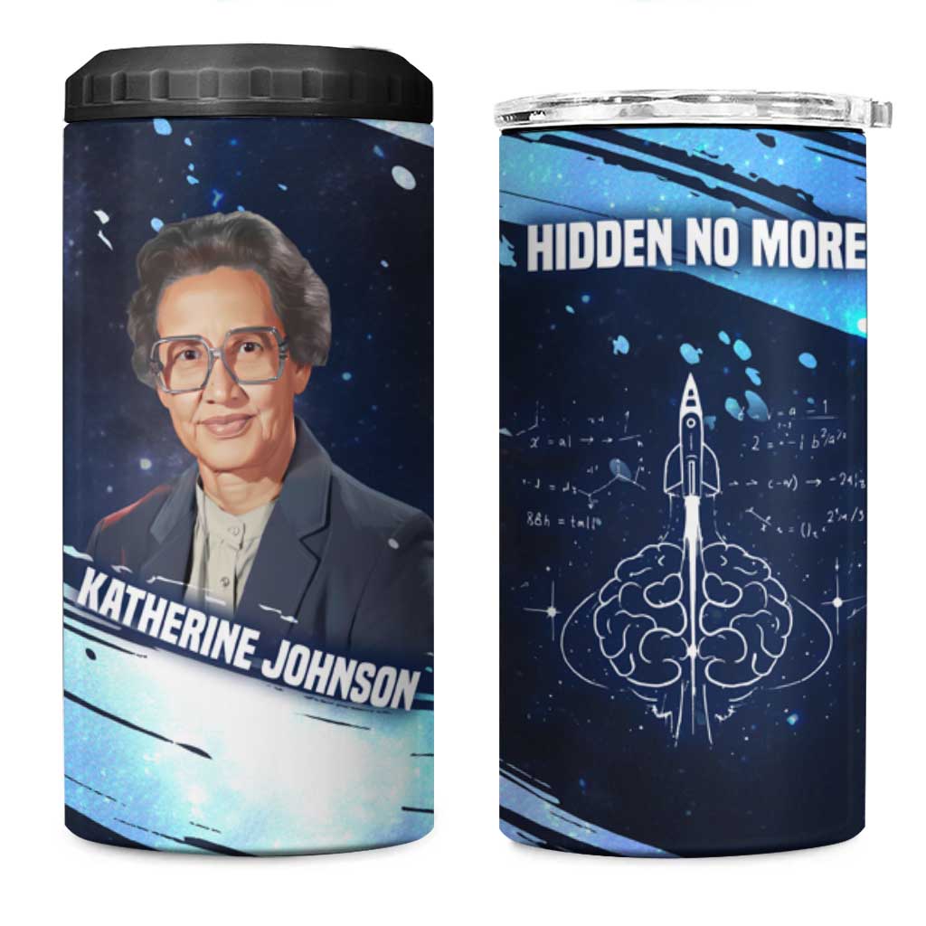 Katherine Johnson 4 in 1 Can Cooler Tumbler with Galaxy Background, Hidden No More Quote and Rocket Brain Equation - African Pride