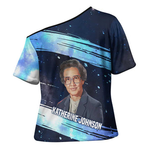 Katherine Johnson Cross Shoulder Shirt with Galaxy Background, Hidden No More Quote and Rocket Brain Equation - African Pride