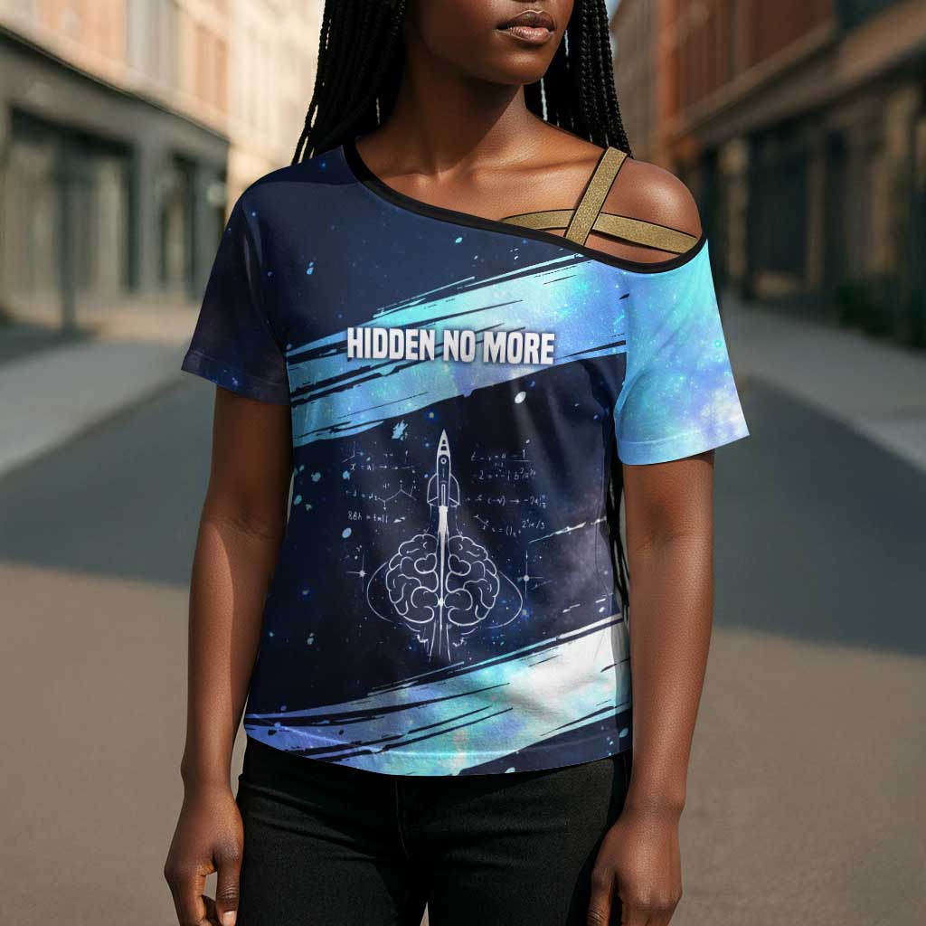 Katherine Johnson Cross Shoulder Shirt with Galaxy Background, Hidden No More Quote and Rocket Brain Equation - African Pride