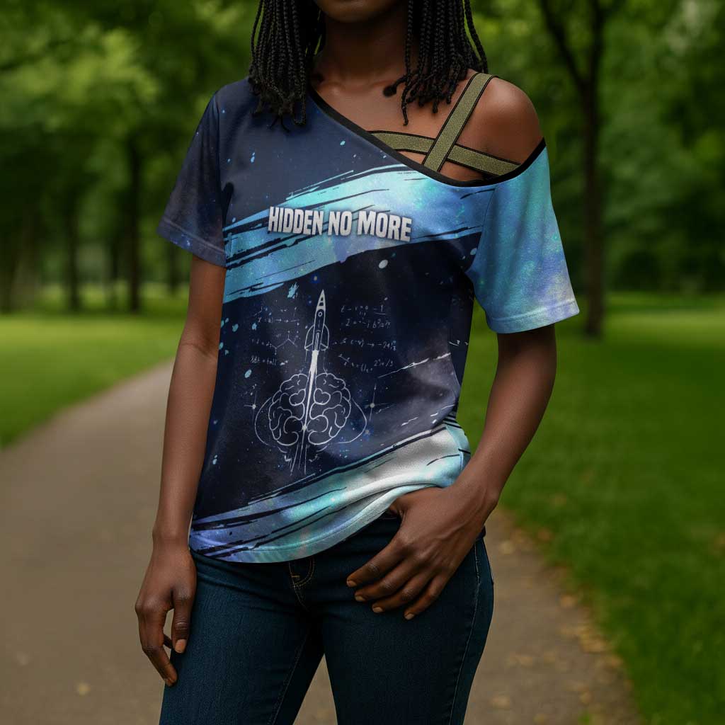 Katherine Johnson Cross Shoulder Shirt with Galaxy Background, Hidden No More Quote and Rocket Brain Equation - African Pride