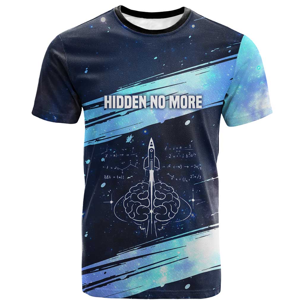 Katherine Johnson T shirt with Galaxy Background, Hidden No More Quote and Rocket Brain Equation - African Pride