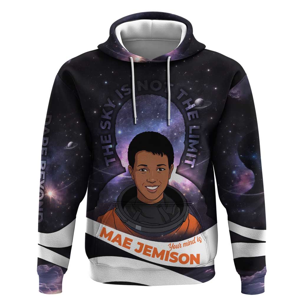 Mae Jemison Hoodie Cartoon Astronaut Portrait, The Sky Is Not the Limit Quote and Galaxy Dreamer - African Pride