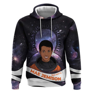Mae Jemison Hoodie Cartoon Astronaut Portrait, The Sky Is Not the Limit Quote and Galaxy Dreamer - African Pride